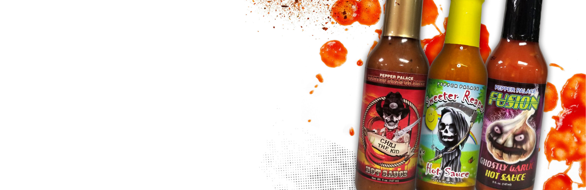 We have hot sauces for everyone